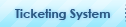 Ticketing System